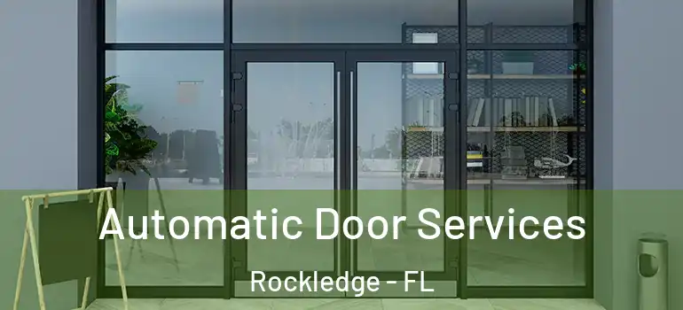  Automatic Door Services Rockledge - FL