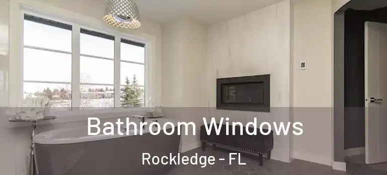  Bathroom Windows Rockledge - FL