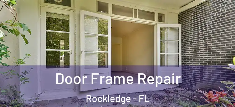  Door Frame Repair Rockledge - FL