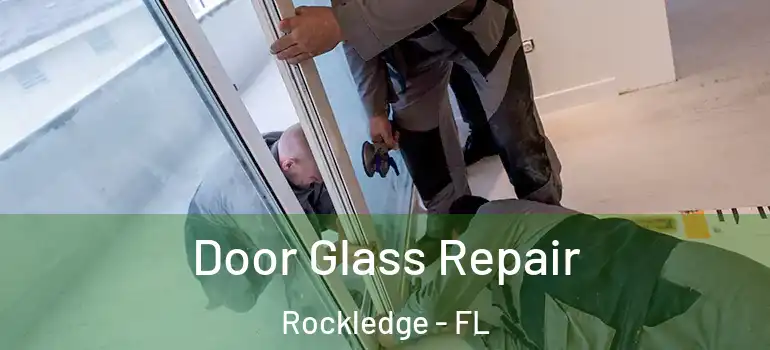  Door Glass Repair Rockledge - FL