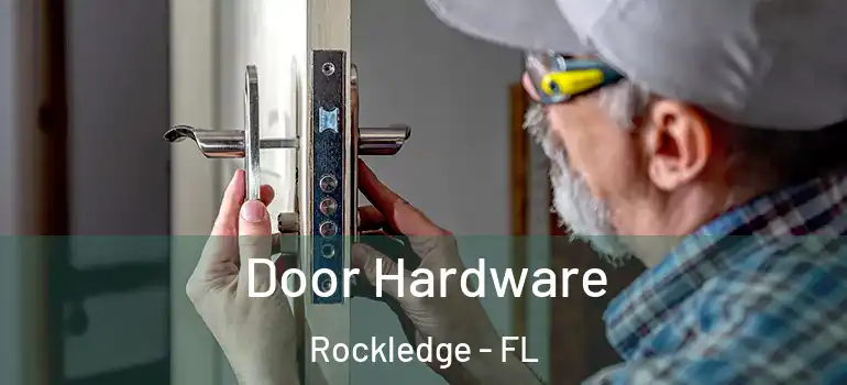  Door Hardware Rockledge - FL