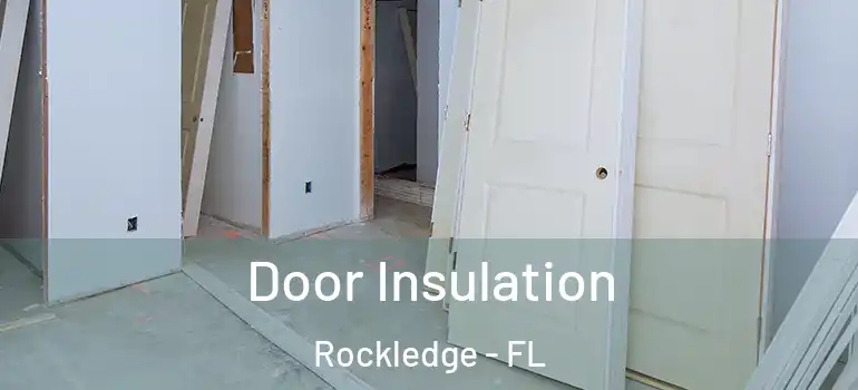 Door Insulation Rockledge - FL