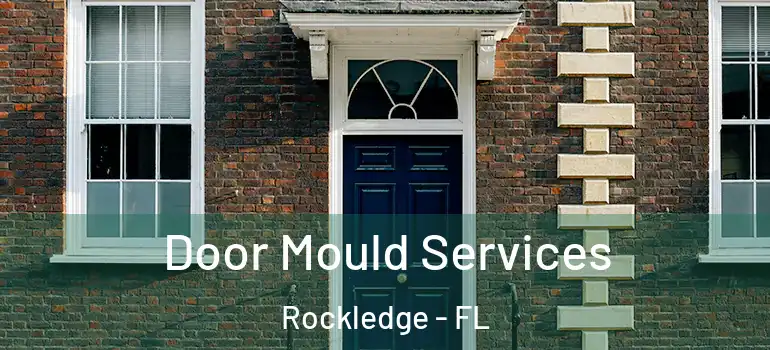  Door Mould Services Rockledge - FL
