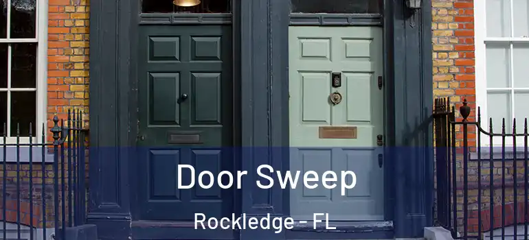  Door Sweep Rockledge - FL