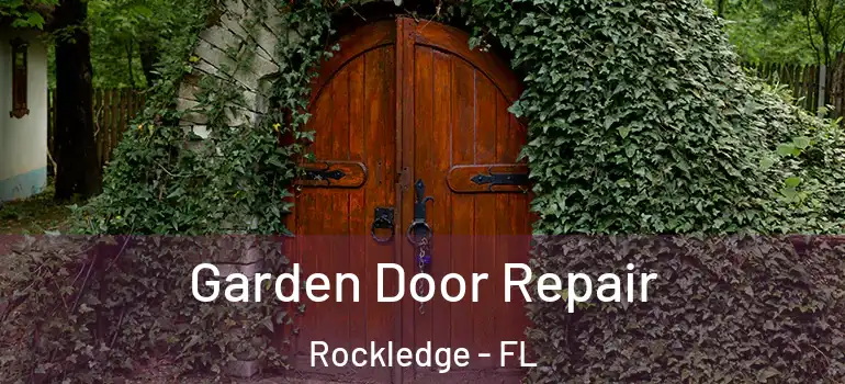  Garden Door Repair Rockledge - FL