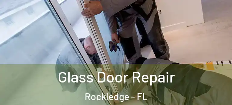  Glass Door Repair Rockledge - FL