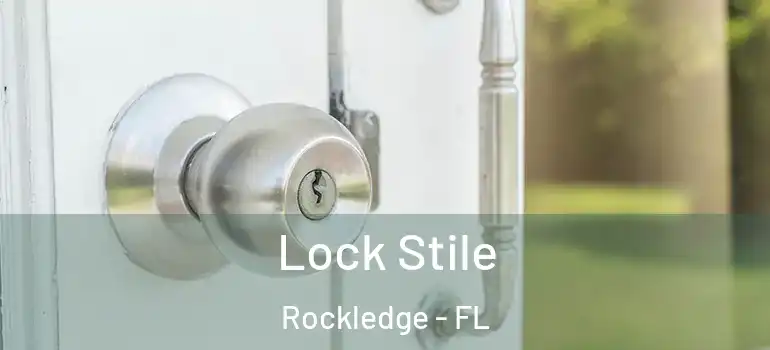  Lock Stile Rockledge - FL