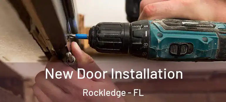  New Door Installation Rockledge - FL