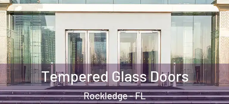 Tempered Glass Doors Rockledge - FL