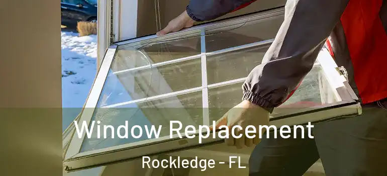  Window Replacement Rockledge - FL