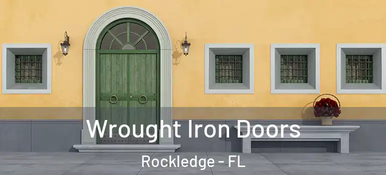  Wrought Iron Doors Rockledge - FL